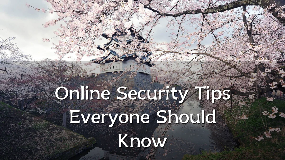 Online Security Tips Everyone Should Know